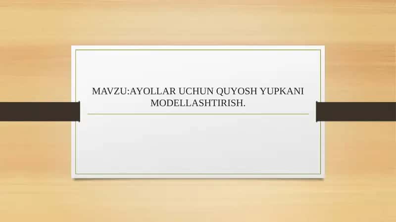 Ayollar uchun quyosh yupkani modellashtirish