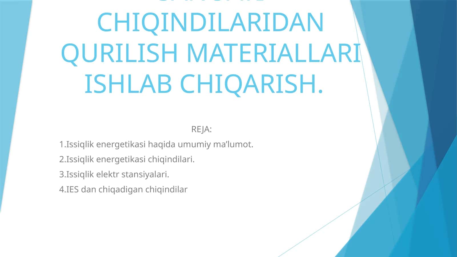 ISSIQLIK ENERGETIKA SANOATI CHIQINDILARIDAN QURILISH MATERIALLARI