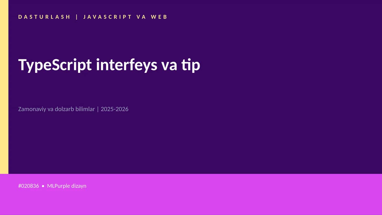 Mavzuga Kirish — TypeScript interfeys va tip
