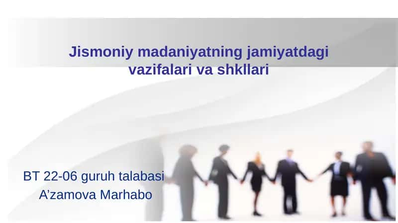 Jismoniy madaniyatning jamiyatdagivazifalarivashkllari