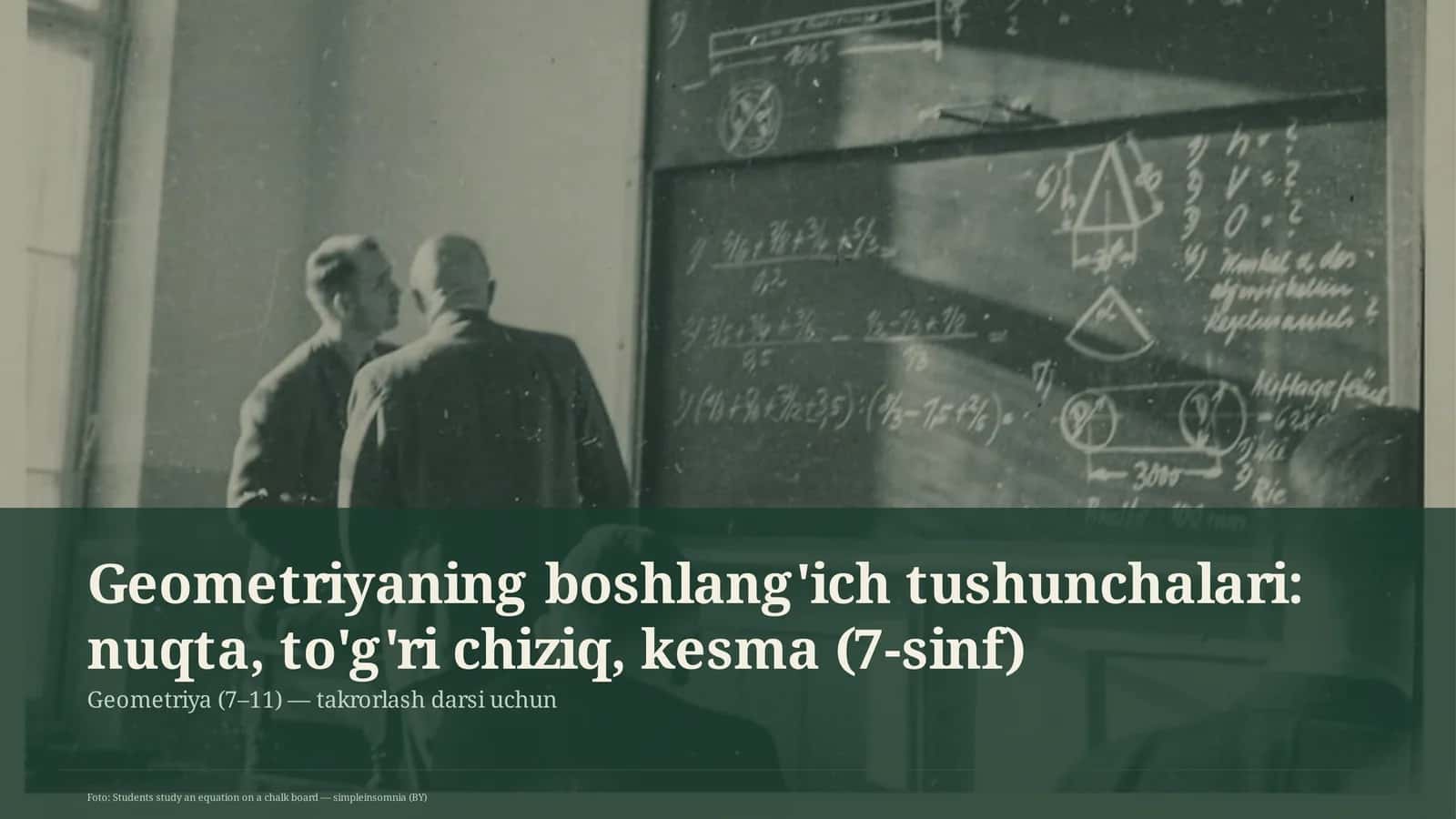 Geometriyaning boshlang'ich tushunchalari: nuqta, to'g'ri chiziq, kesma (7-sinf)