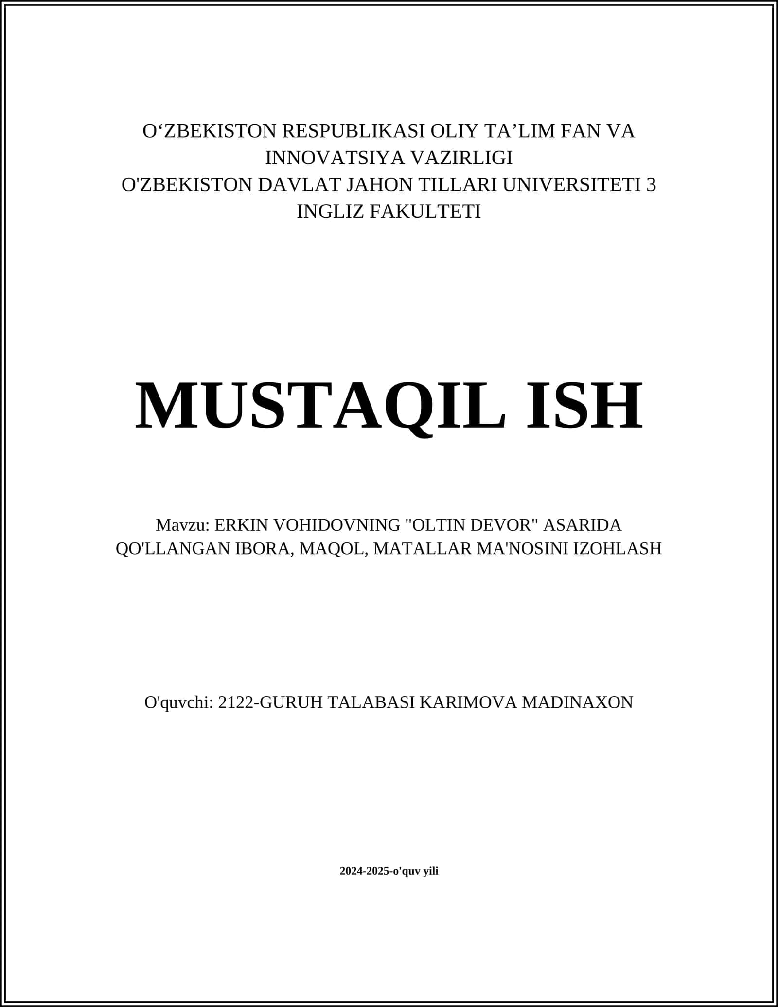 ERKIN VOHIDOVNING "OLTIN DEVOR" ASARIDA QO'LLANGAN IBORA, MAQOL, MATALLAR MA'NOSINI IZOHLASH