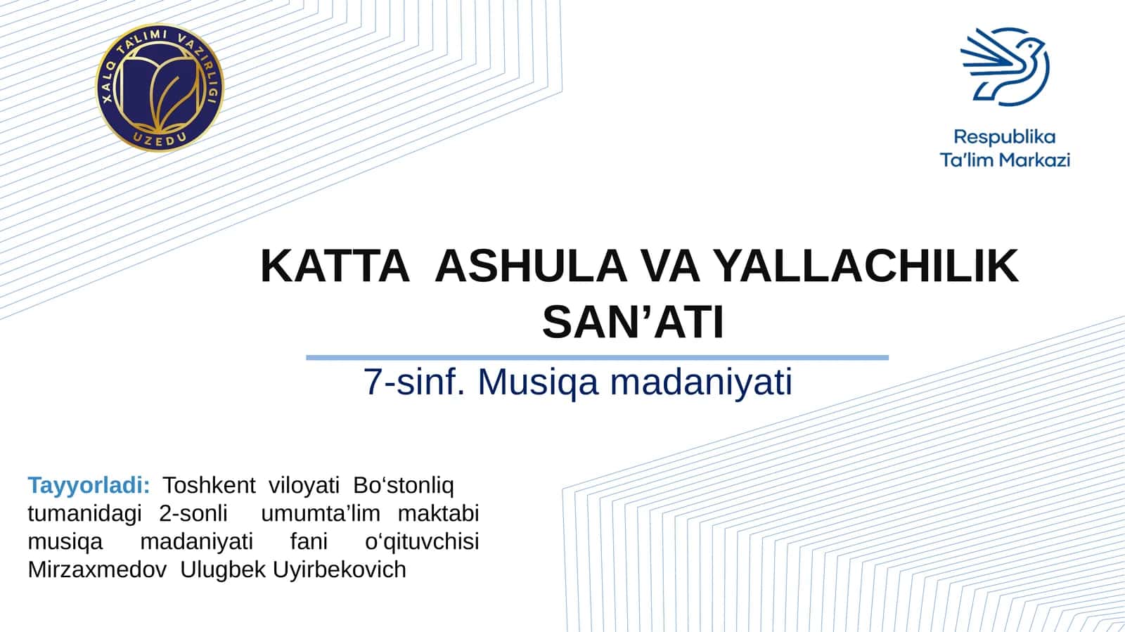 KATTA ASHULA VA YALLACHILIK SAN’ATI