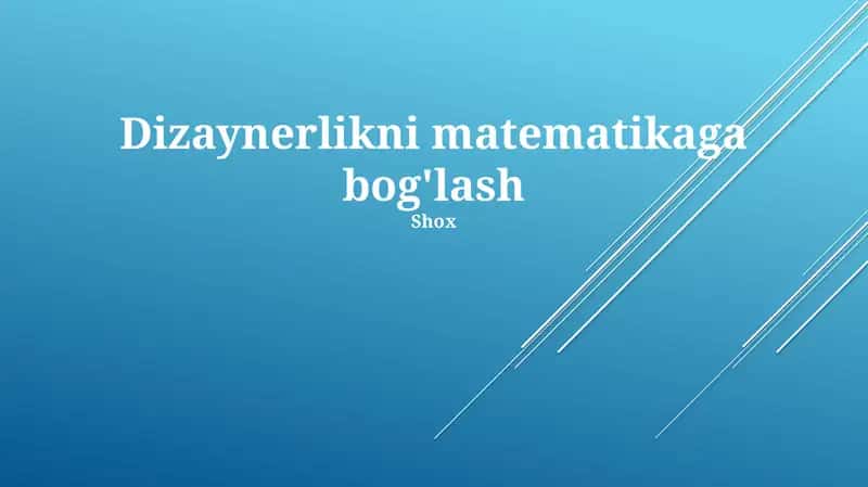 Dizaynerlikni matematikaga bog'lash