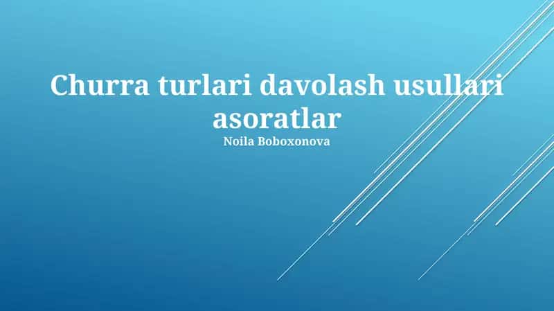 Churra turlari davolash usullari asoratlar
