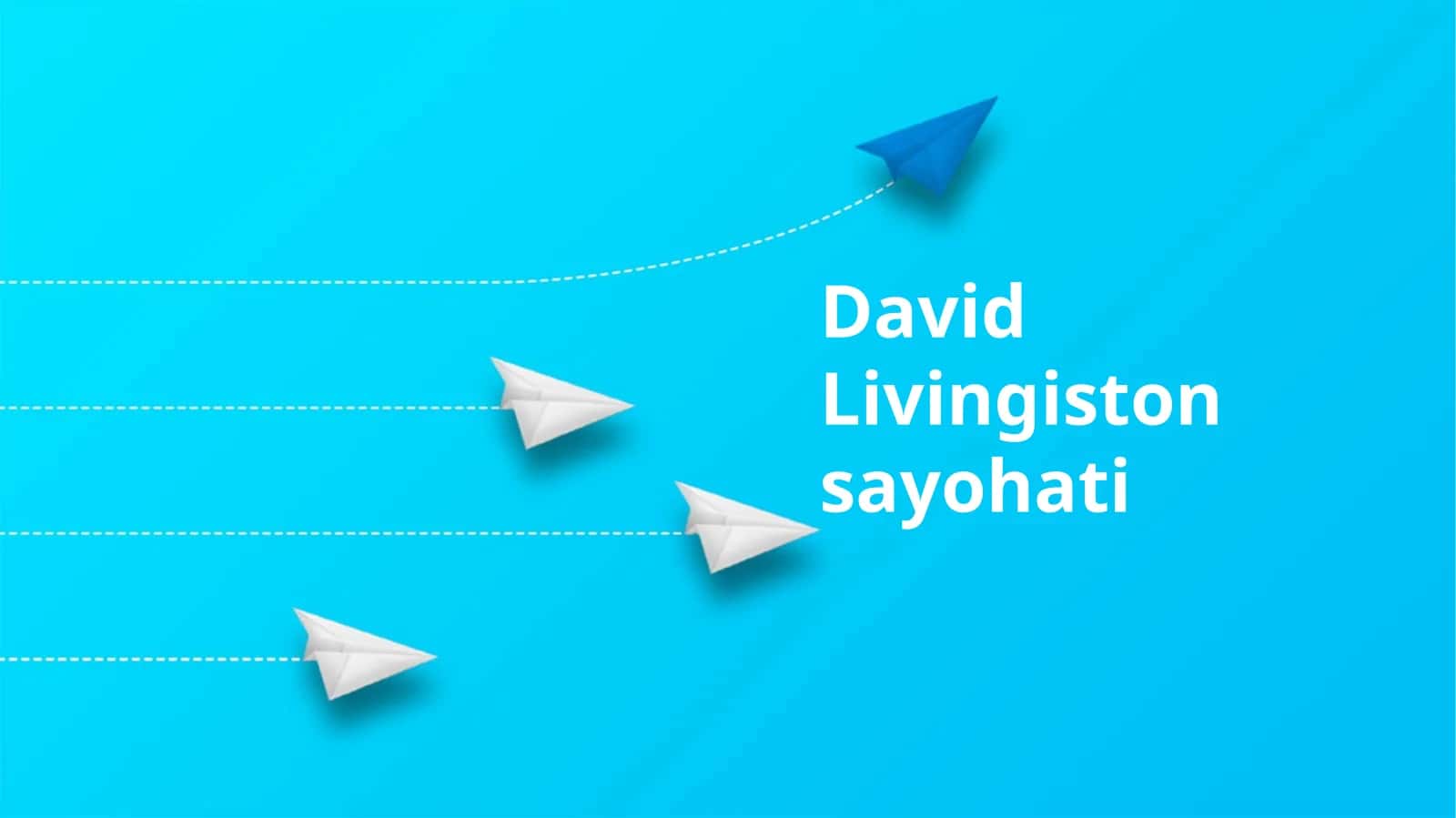 David Livingiston sayohati