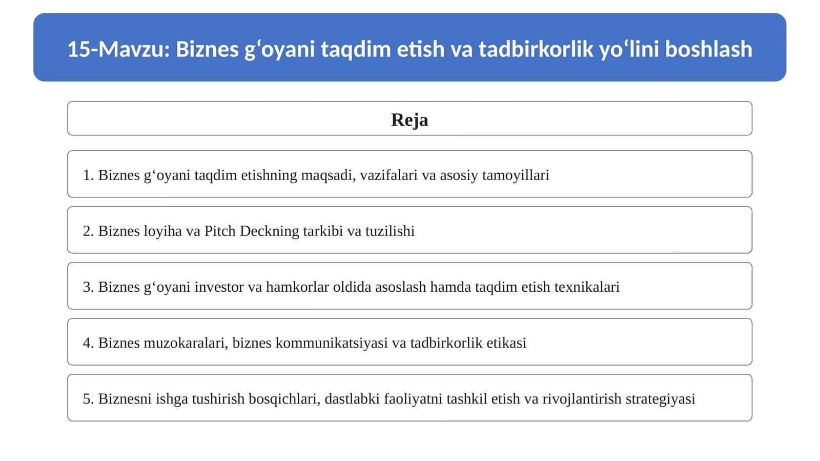 Biznes g‘oyani taqdim etish va tadbirkorlik yo‘lini boshlash