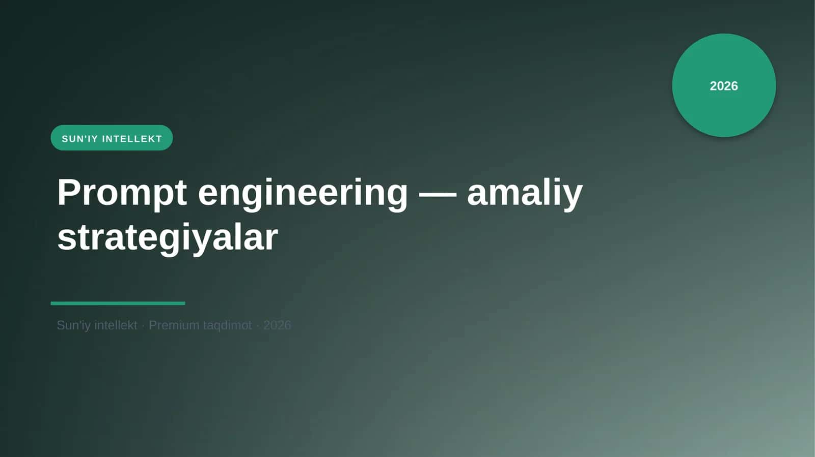 Prompt engineering — amaliy strategiyalar