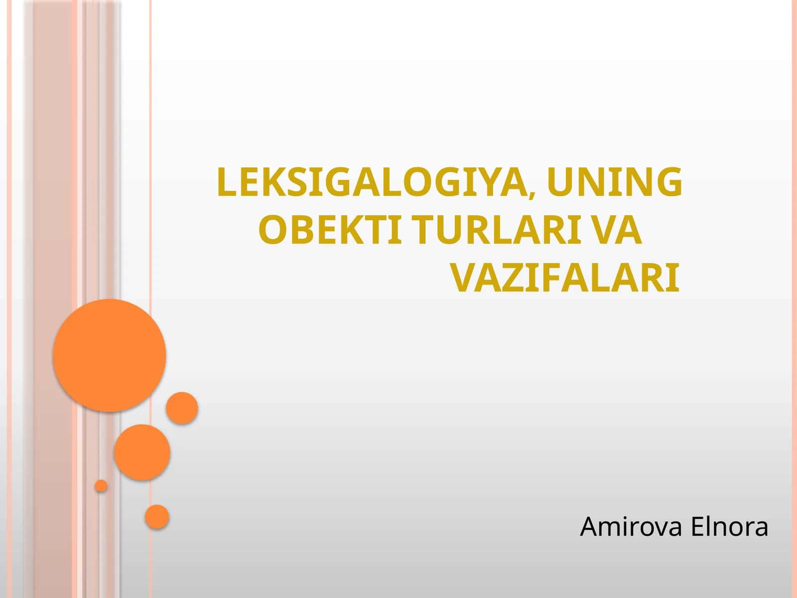 LEKSIGALOGIYA, UNING OBEKTI TURLARI VA VAZIFALARI