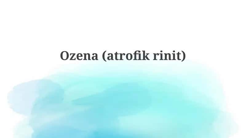 Ozena (atrofikrinit)