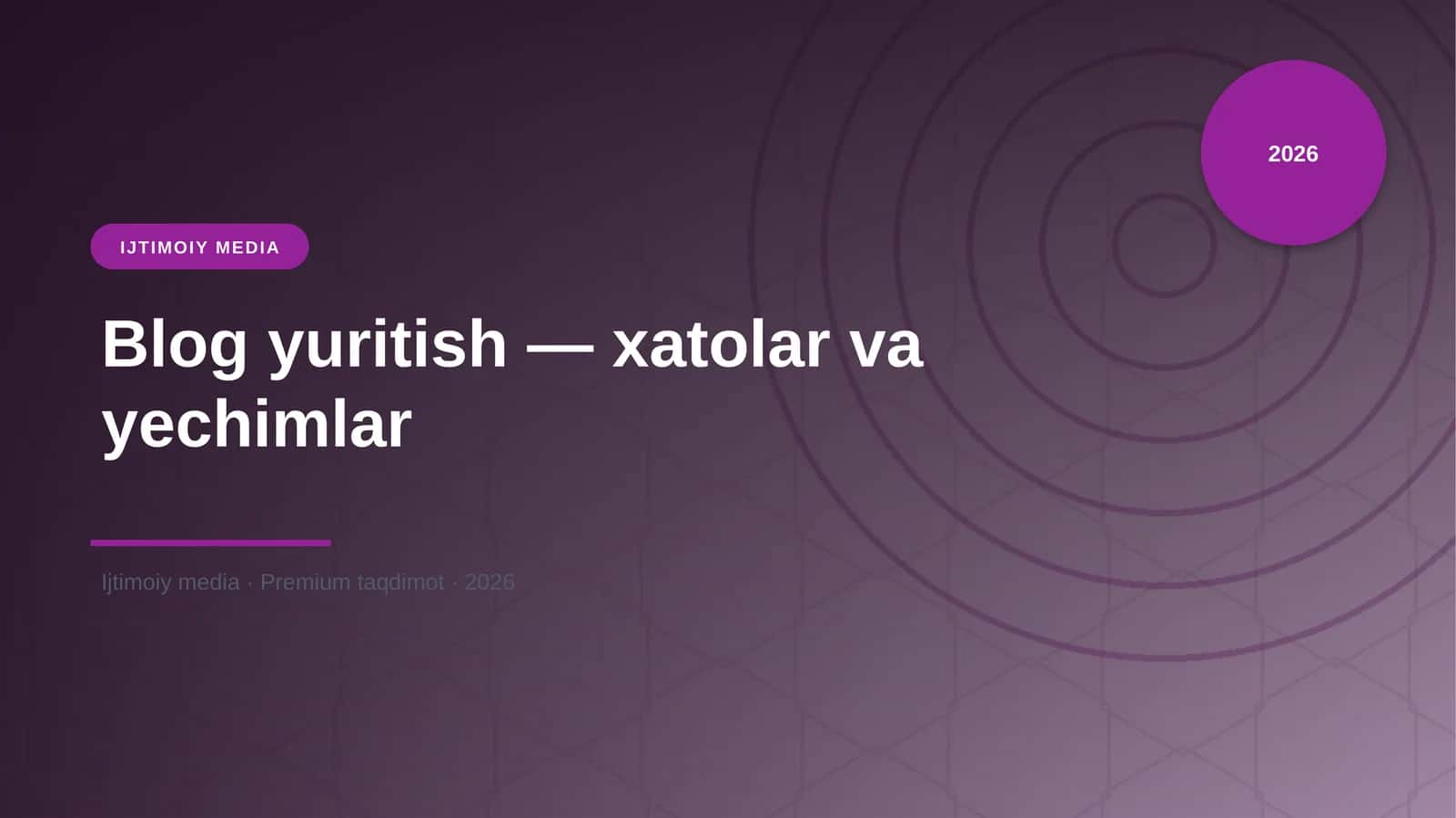 Blog yuritish — xatolar va yechimlar