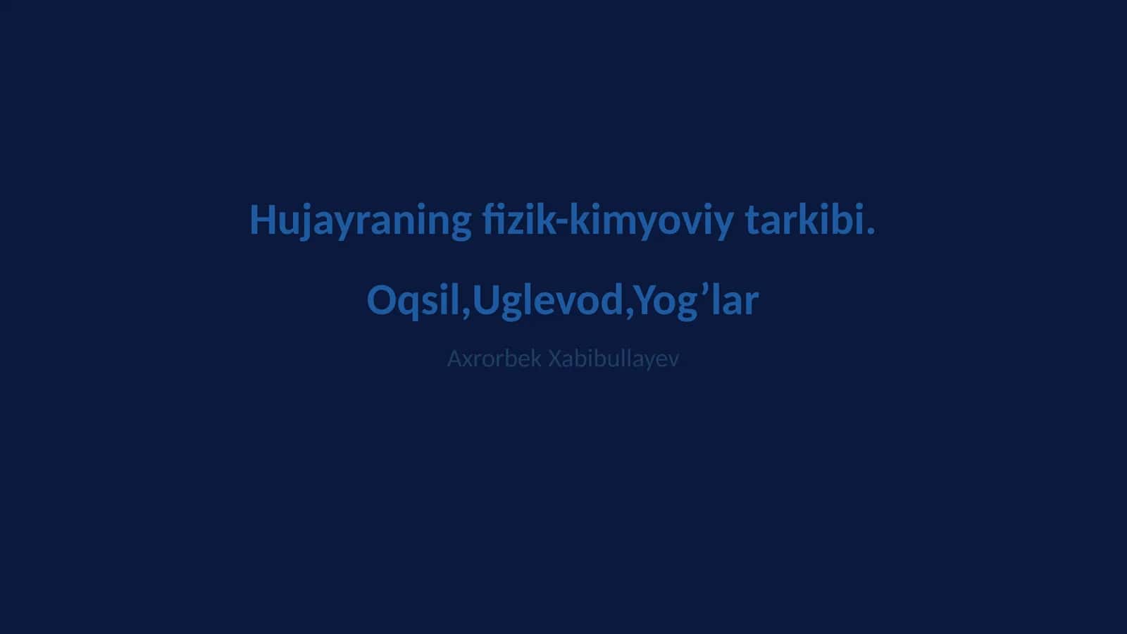 Hujayraning fizik-kimyoviy tarkibi