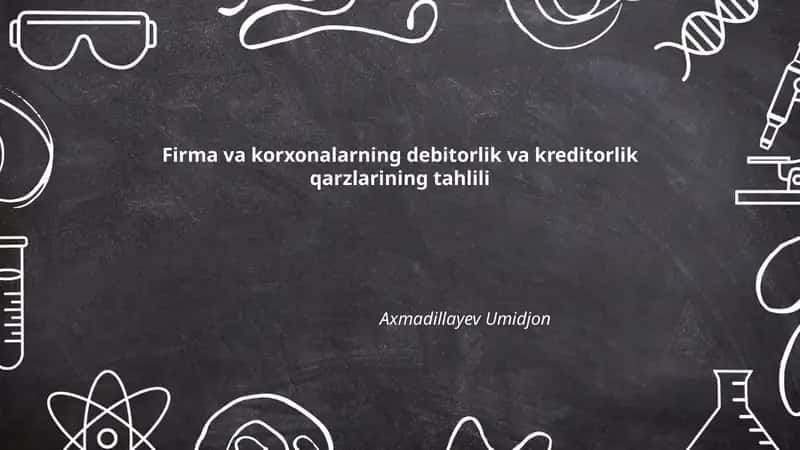Debitorlik va kreditorlik qarzlar tahlili