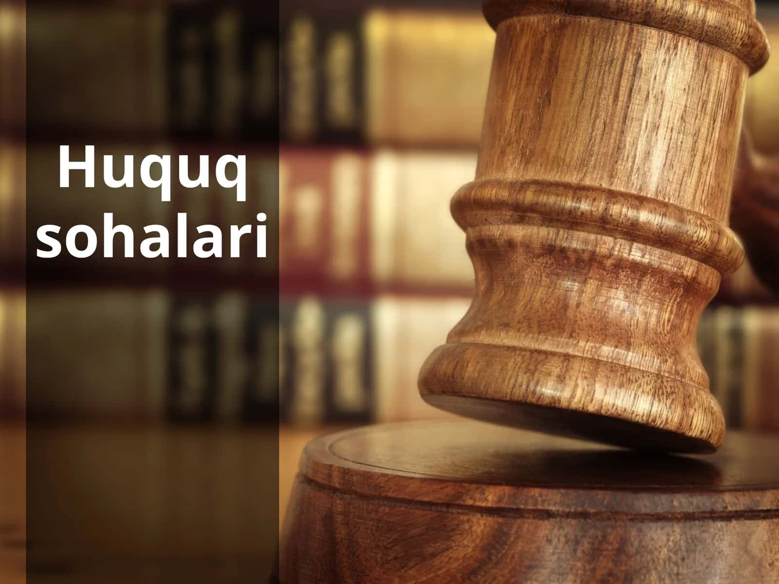 Huquq sohalari