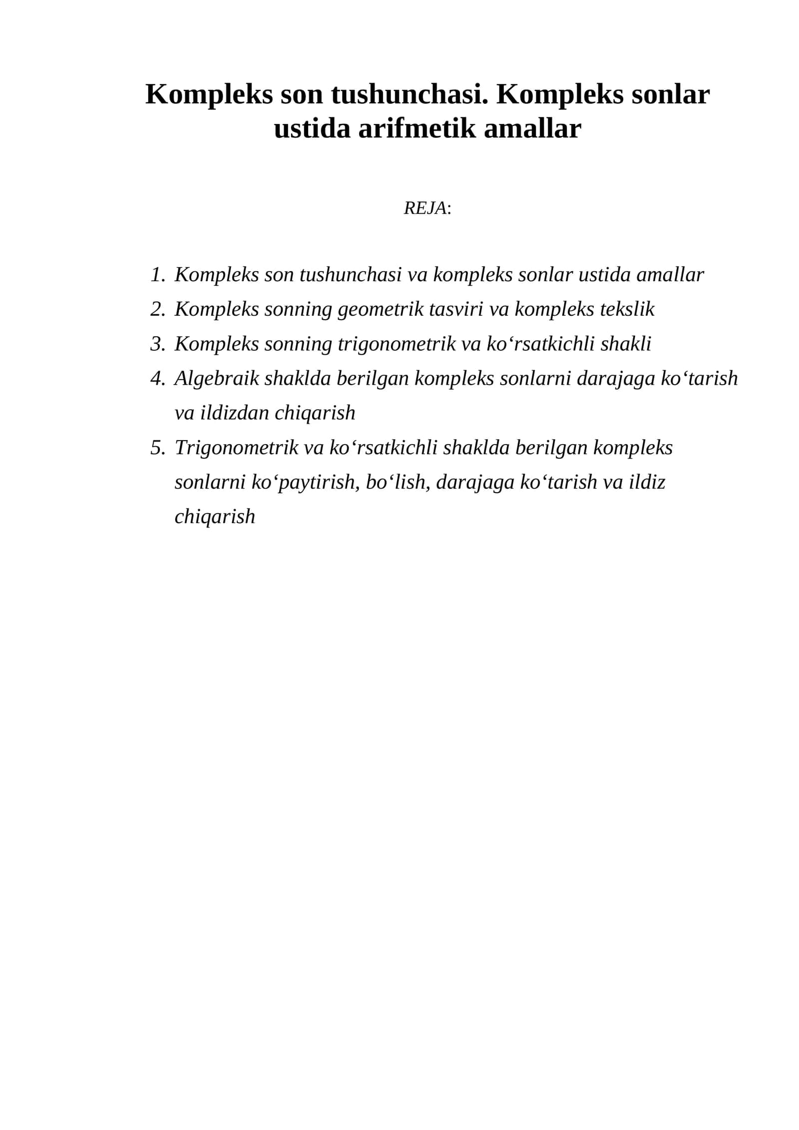 Kompleks son tushunchasi. Kompleks sonlar ustida arifmetik amallar