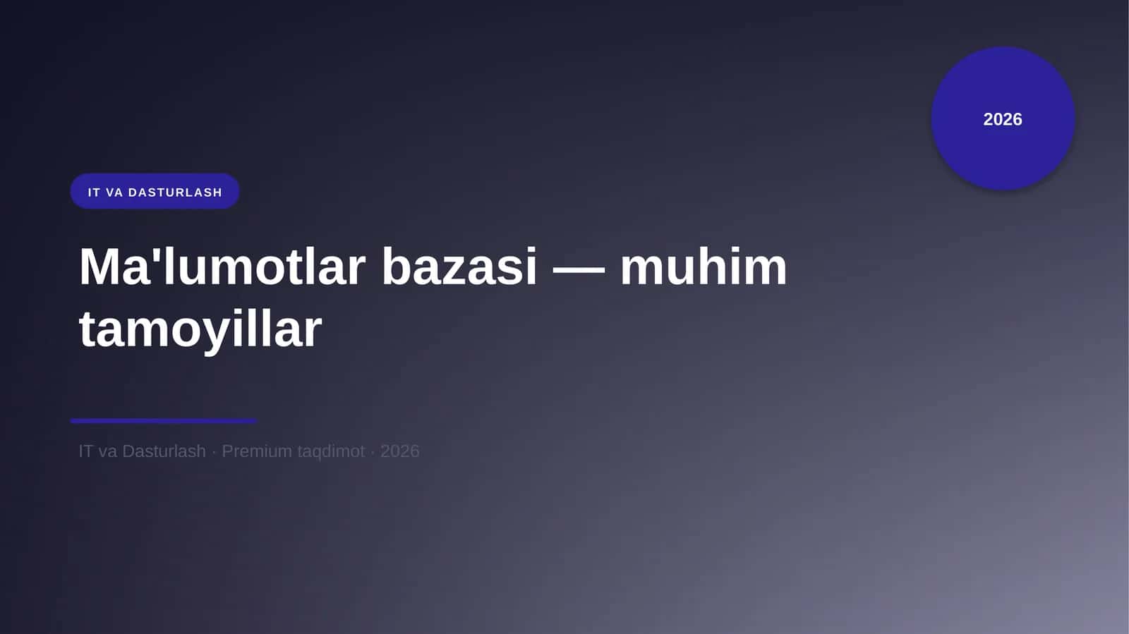 Ma'lumotlar bazasi - muhim tamoyillar