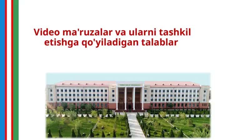 Video ma'ruzalar va ularni tashkil etishga qo'yiladigan talablar 1