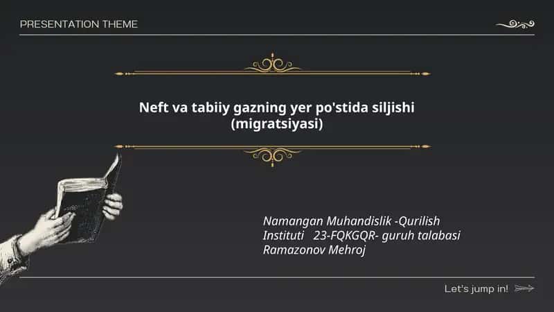 Neft va tabiiy gazning yer po'stida siljishi (migratsiyasi)