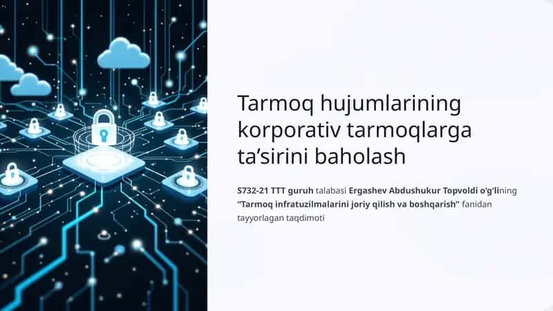 Tarmoq hujumlarining korporativ tarmoqlarga ta’sirini baholash