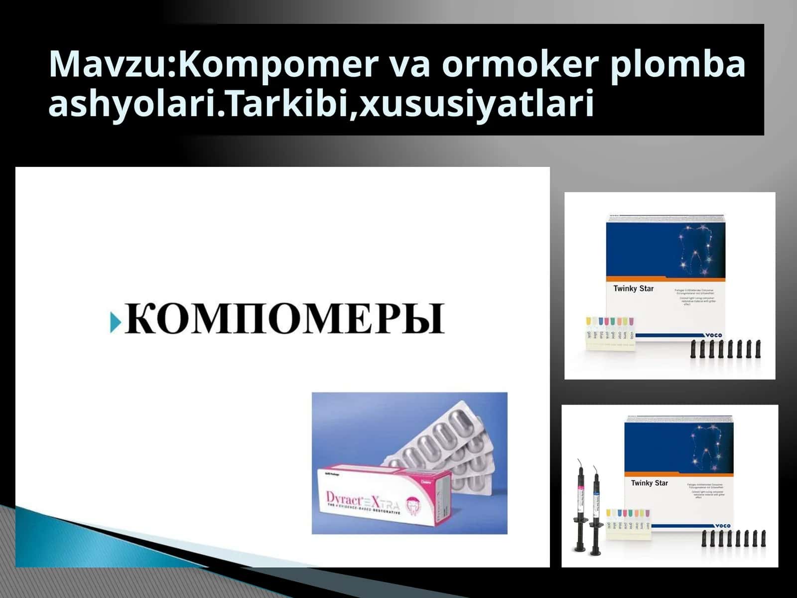 Kompomer va ormoker plomba ashyolari.Tarkibi,xususiyatlari