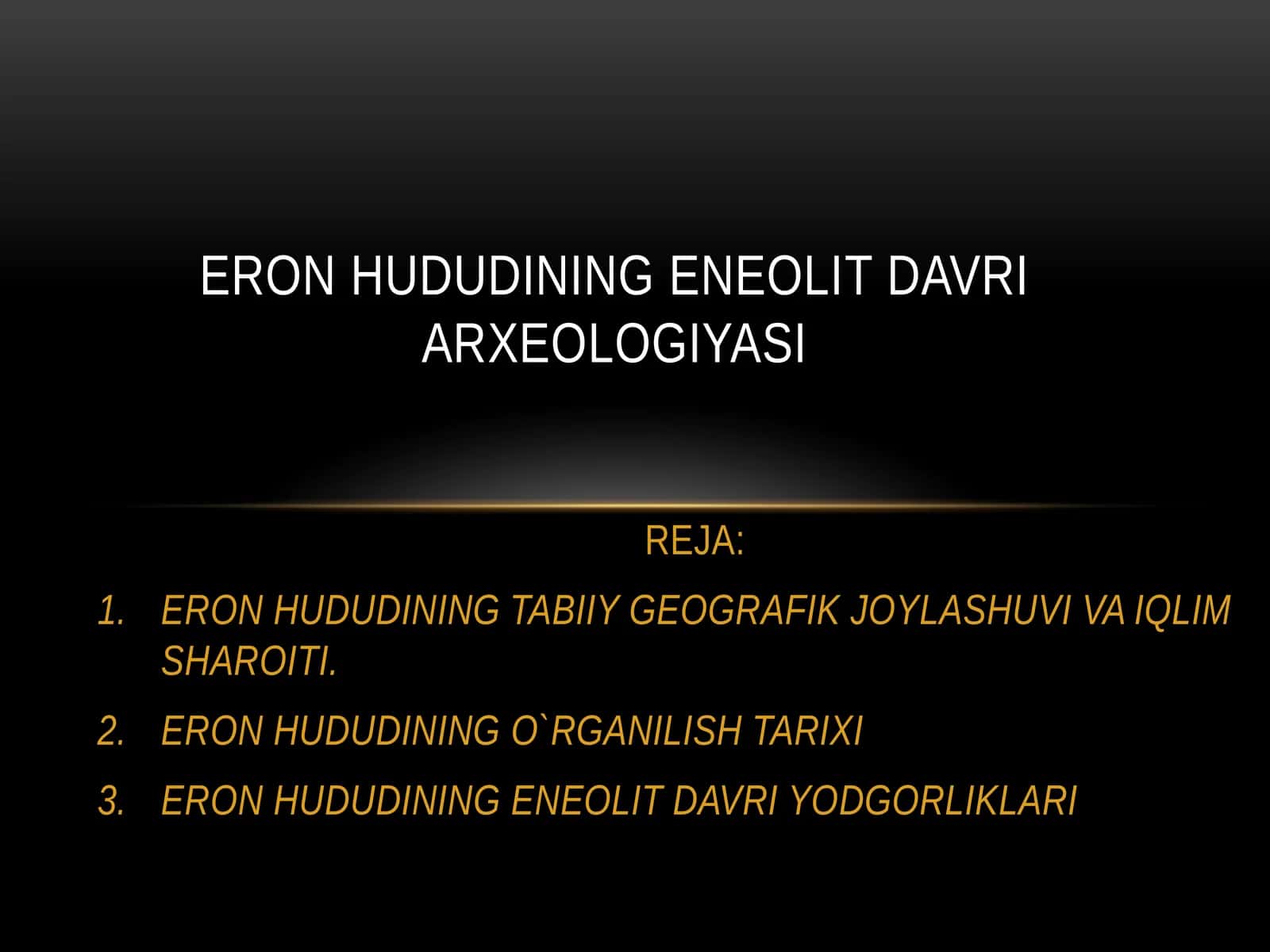 ERON HUDUDINING TABIIY GEOGRAFIK JOYLASHUVI VA IQLIM SHAROITI