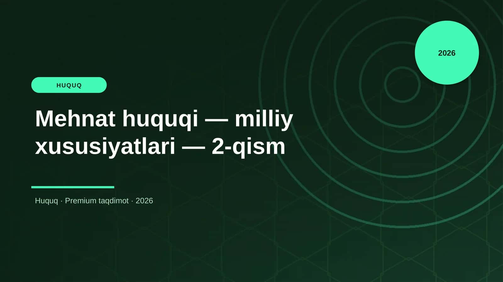 Mehnat huquqi — milliy xususiyatlari — 2-qism