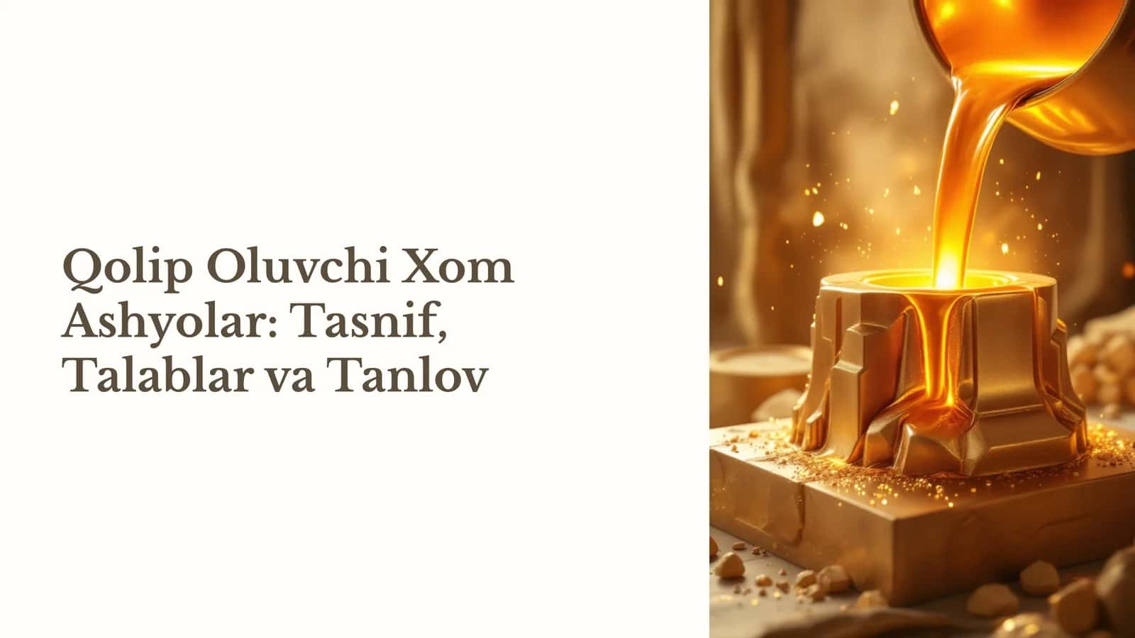Qolip Oluvchi Xom Ashyolar: Tasnif, Talablar va Tanlov