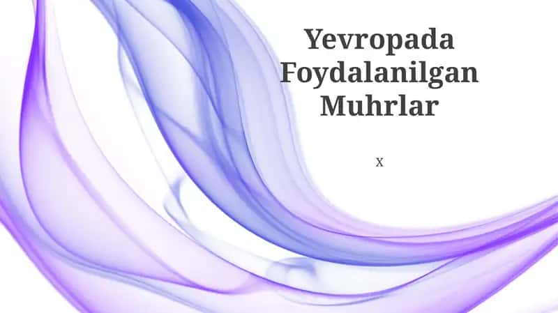 Yevropada Foydalanilgan Muhrlar