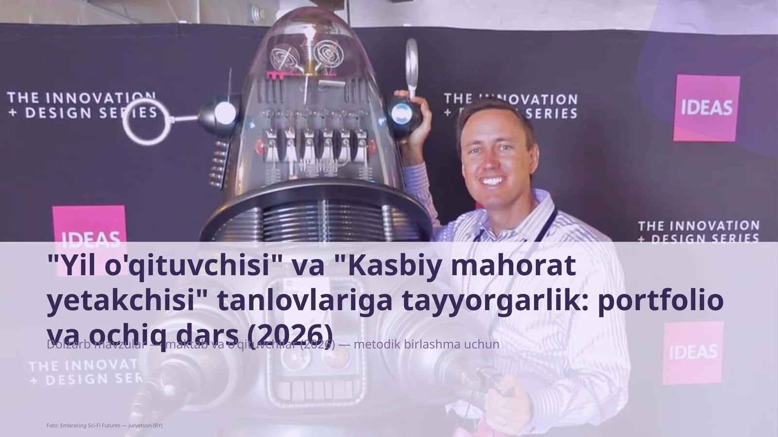 "Yil o'qituvchisi" va "Kasbiy mahorat yetakchisi" tanlovlariga tayyorgarlik: portfolio va ochiq dars