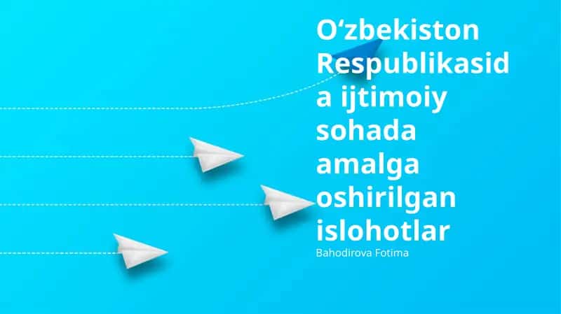 Ijtimoiy sohadagi islohotlarning asosiy yo'nalishlari