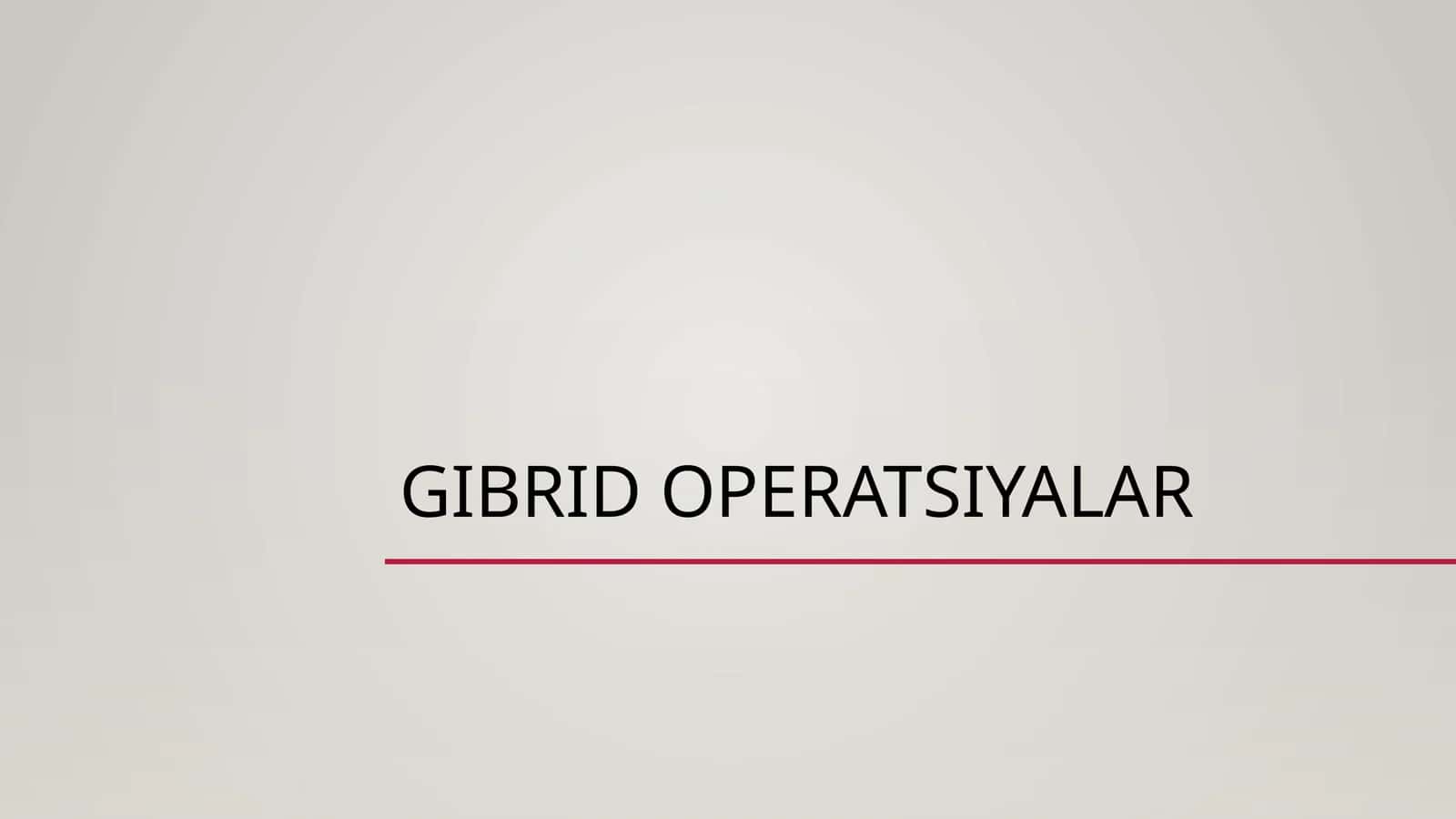 Gibrid Operatsiyalar