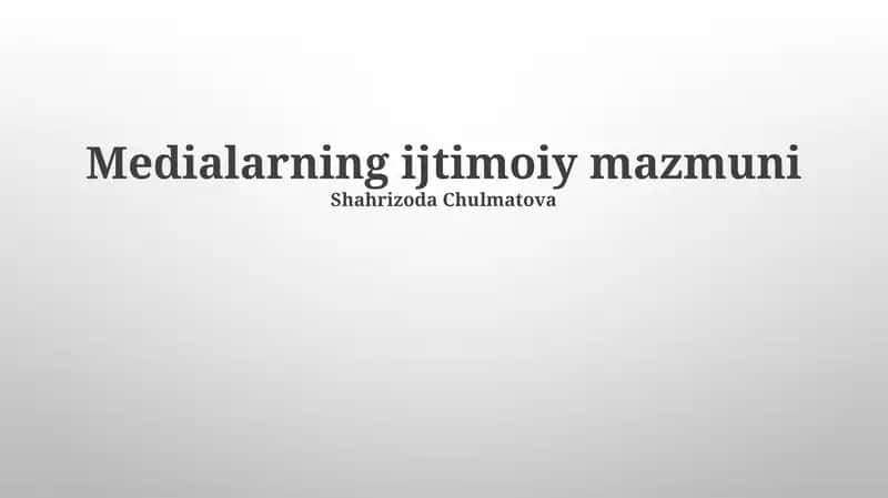 Medialarning ijtimoiy mazmuni