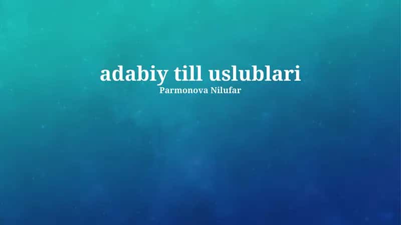 Adabiy till uslublari
