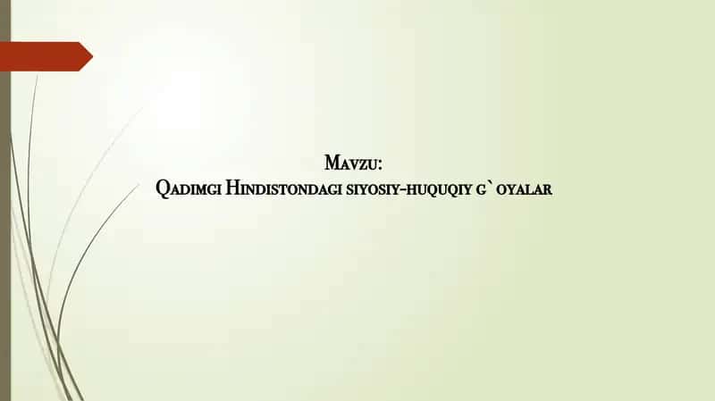 Qadimgi Hindistondagi siyosiy-huquqiy g`oyalar