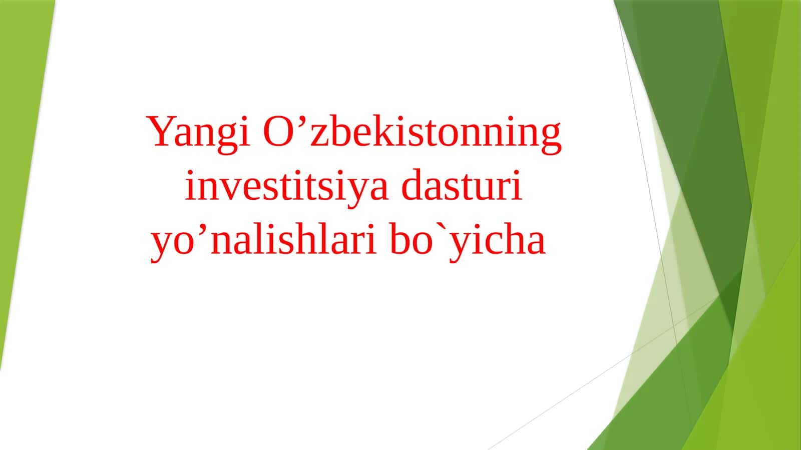 Yangi O’zbekistonning investitsiya dasturi yo’nalishlari