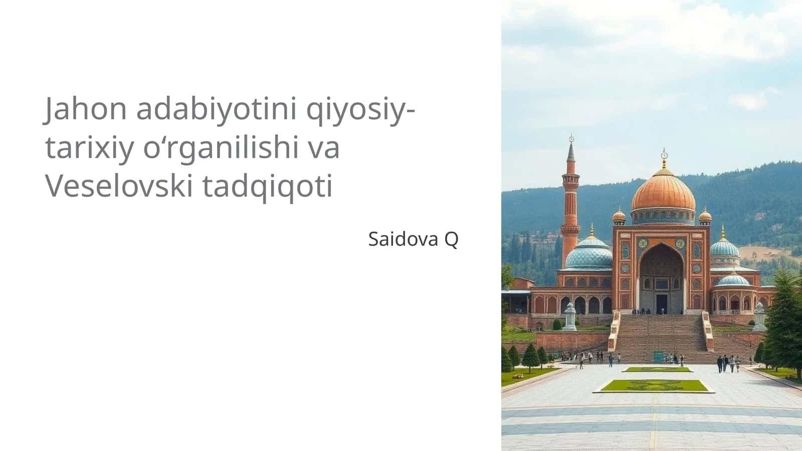 Jahon adabiyotini qiyosiy-tarixiy o‘rganilishi va Veselovski tadqiqoti