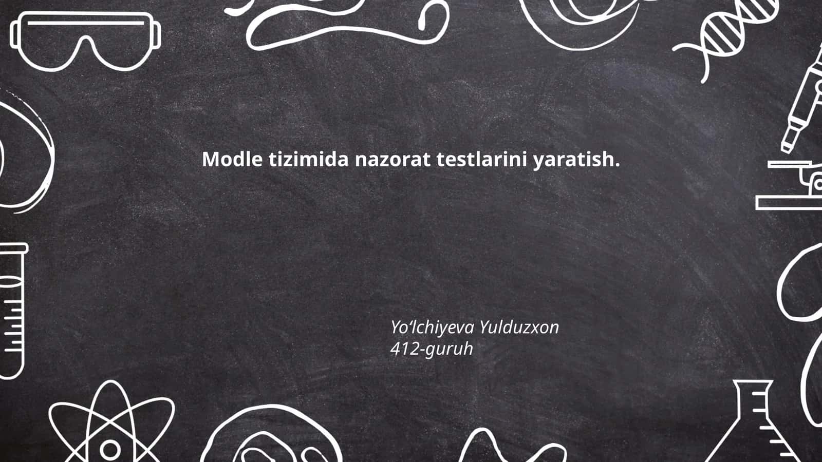 Moodle tizimida nazorat testlarini yaratish