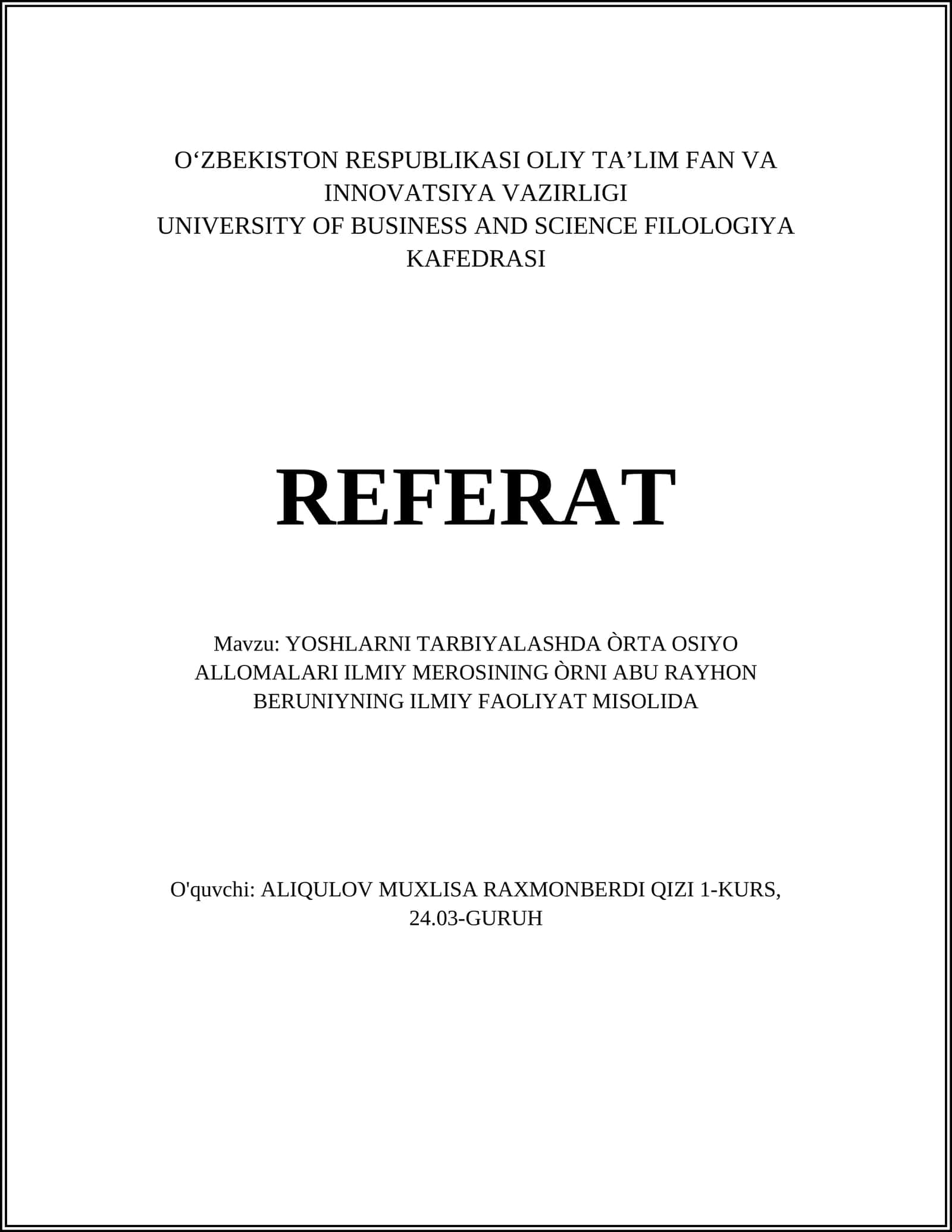 YOSHLARNI TARBIYALASHDA ÒRTA OSIYO ALLOMALARI ILMIY MEROSINING ÒRNI ABU RAYHON BERUNIYNING ILMIY FAOLIYAT MISOLIDA