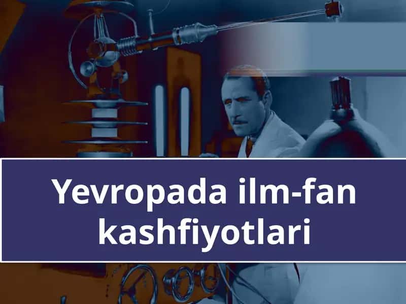 Yevropada ilm-fan kashfiyotlari
