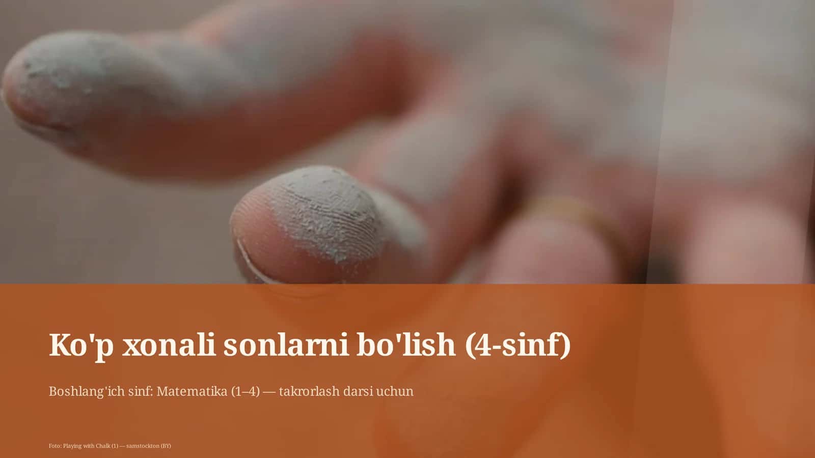 Ko'p xonali sonlarni bo'lish (4-sinf)