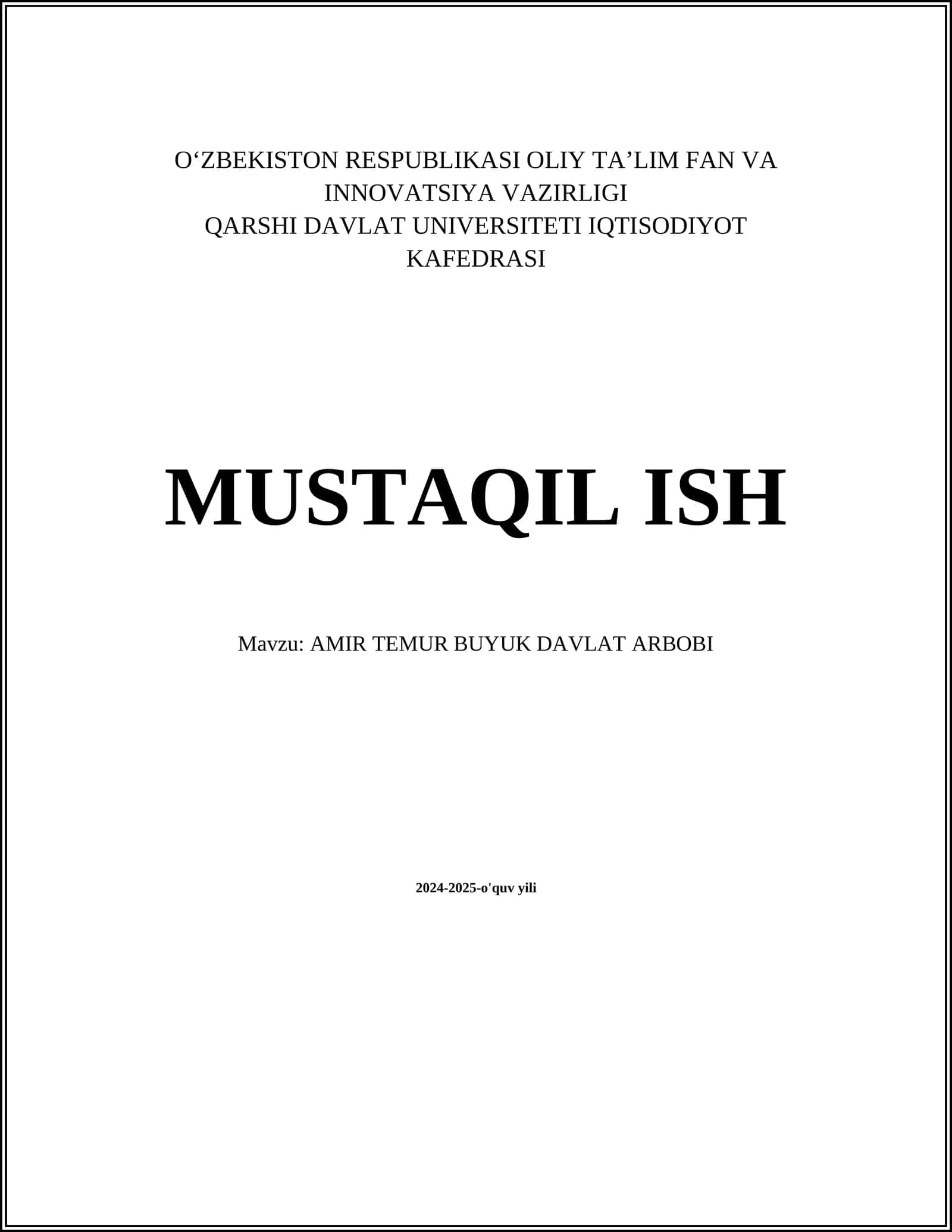 MUSTAQIL ISH Mavzu: AMIR TEMUR BUYUK DAVLAT ARBOBI