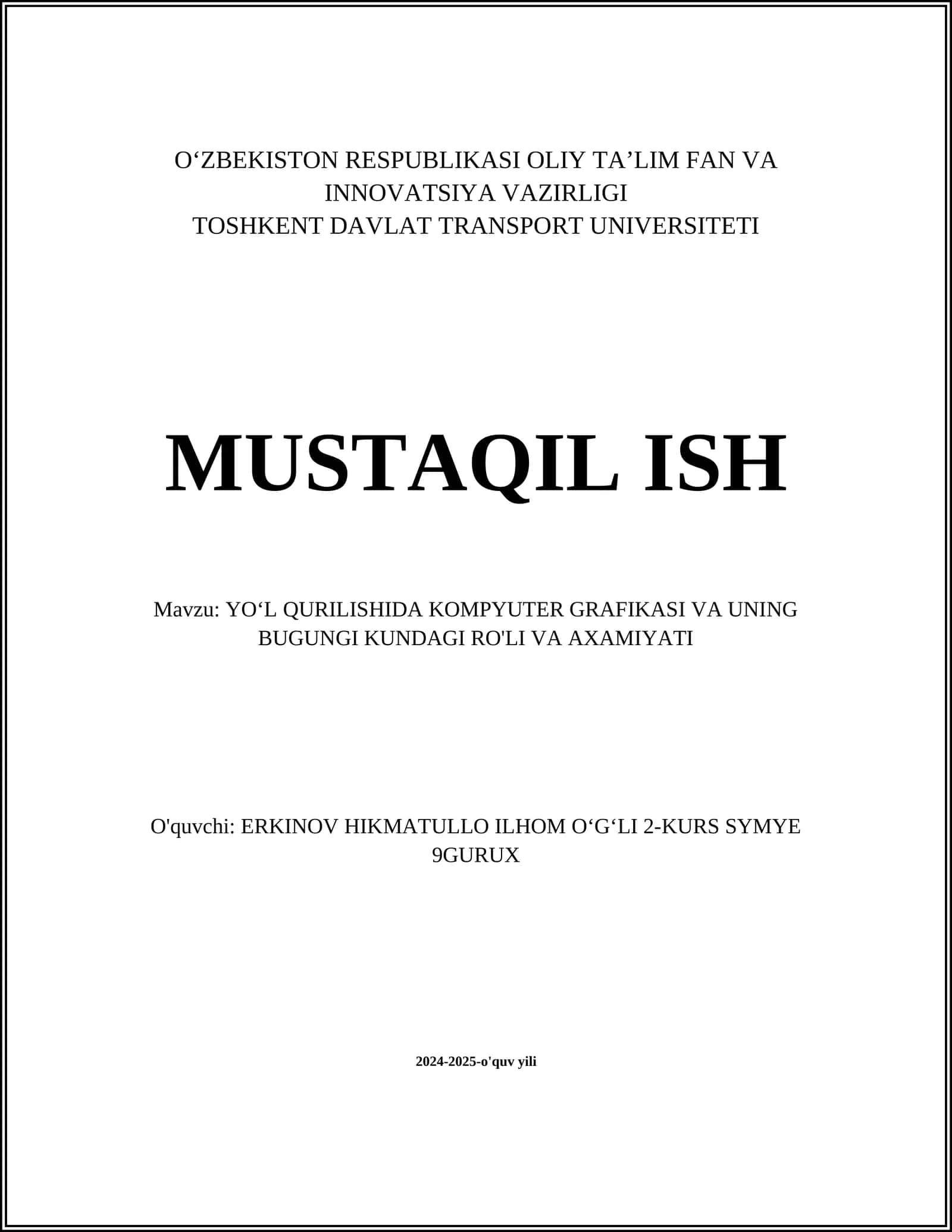YOʻL QURILISHIDA KOMPYUTER GRAFIKASI VA UNING BUGUNGI KUNDAGI RO'LI VA AXAMIYATI