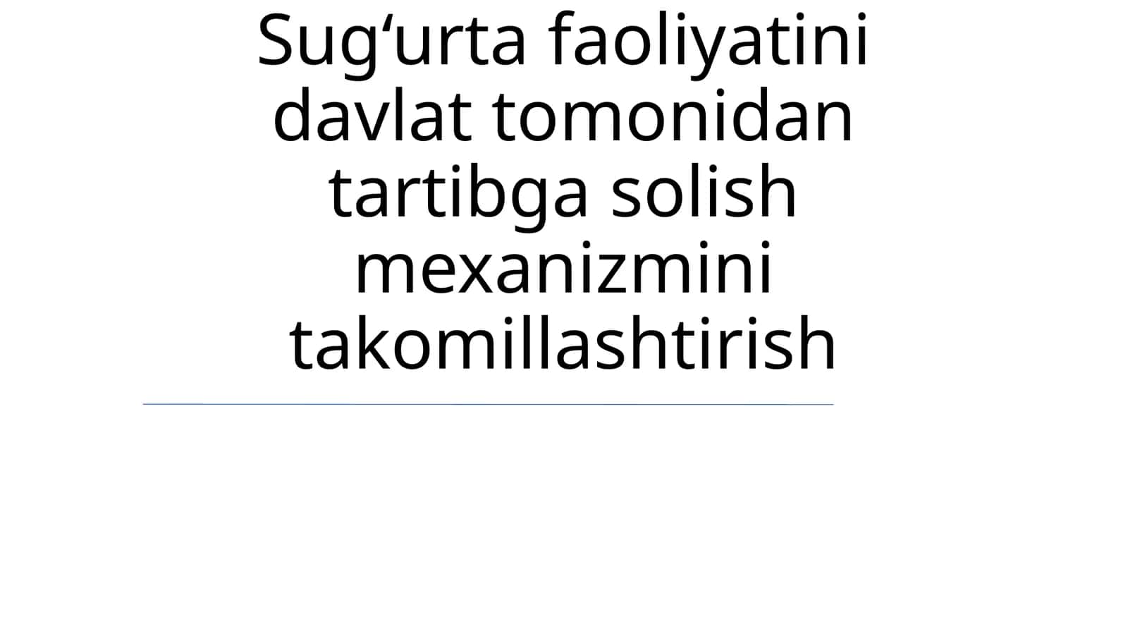 Sug‘urta faoliyatini davlat tomonidan tartibga solish mexanizmini takomillashtirish