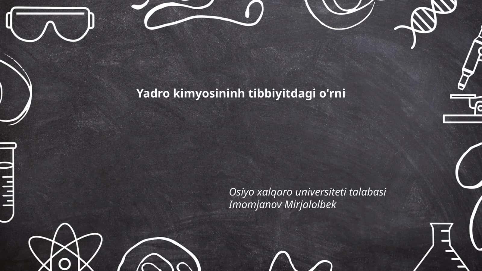 Yadro kimyosininh tibbiyitdagi o'rni