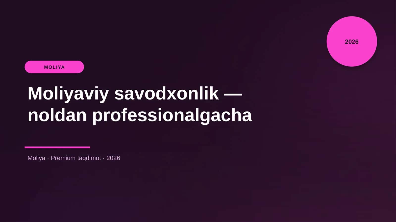 Moliyaviy savodxonlik — noldan professionalgacha