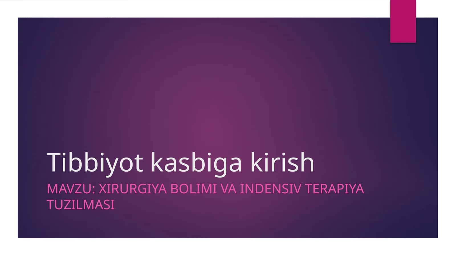 xirurgiya bolimi va indensiv terapiya tuzilmasi