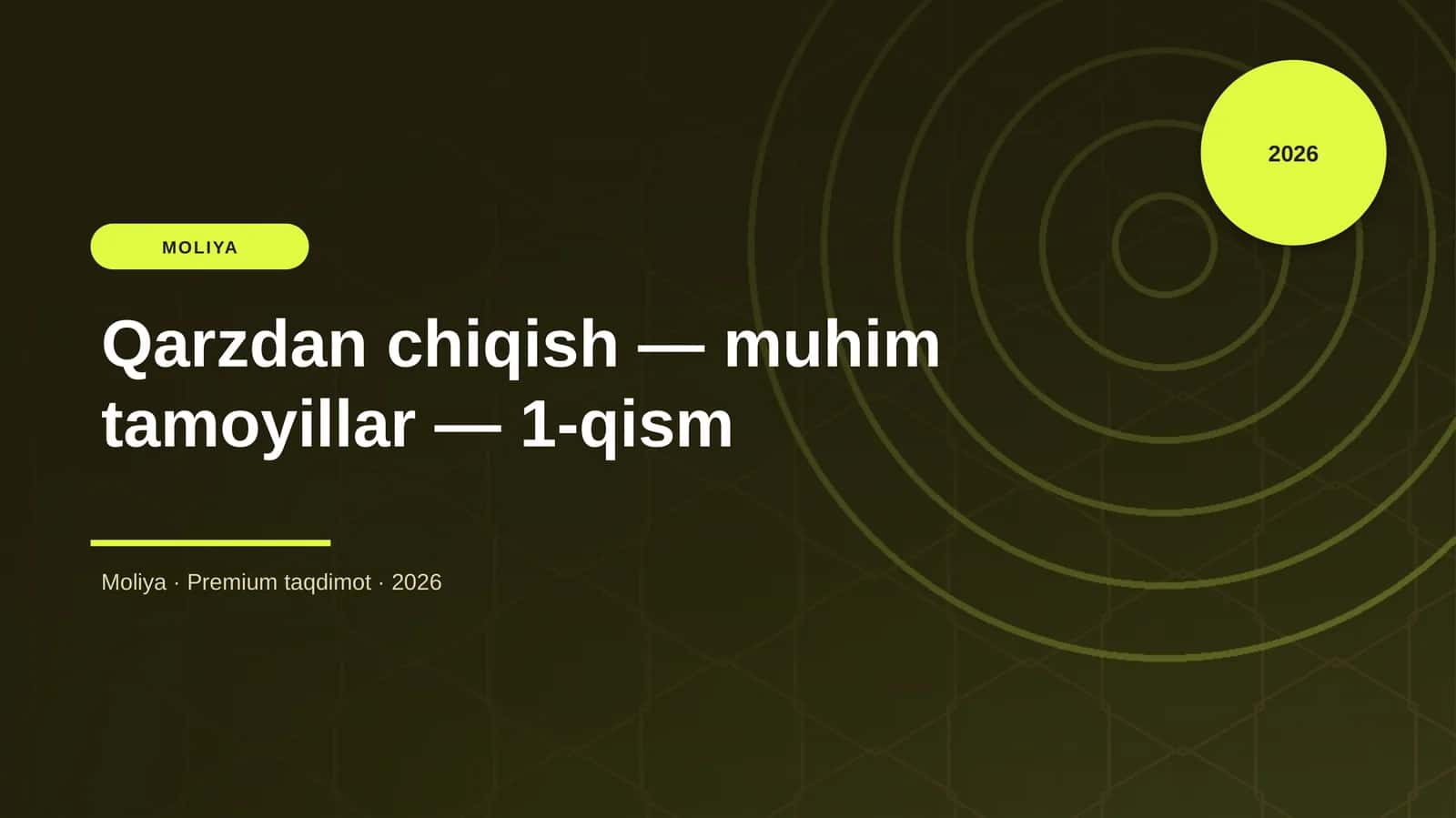 Qarzdan chiqish — muhim tamoyillar — 1-qism