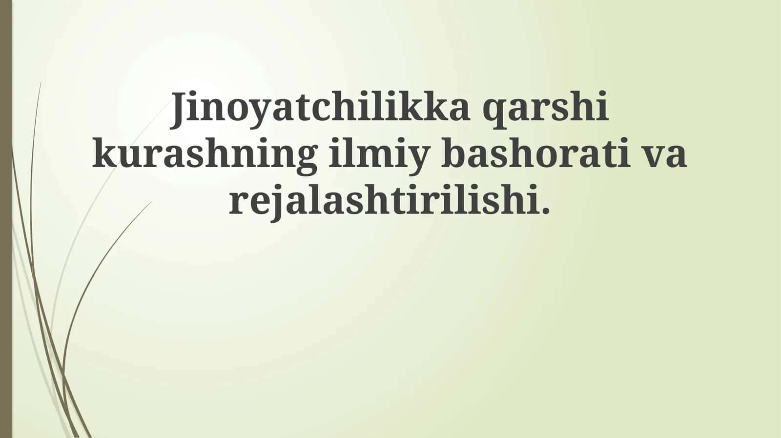 Jinoyatchilikka qarshi kurashning ilmiy bashorati va rejalashtirilishi