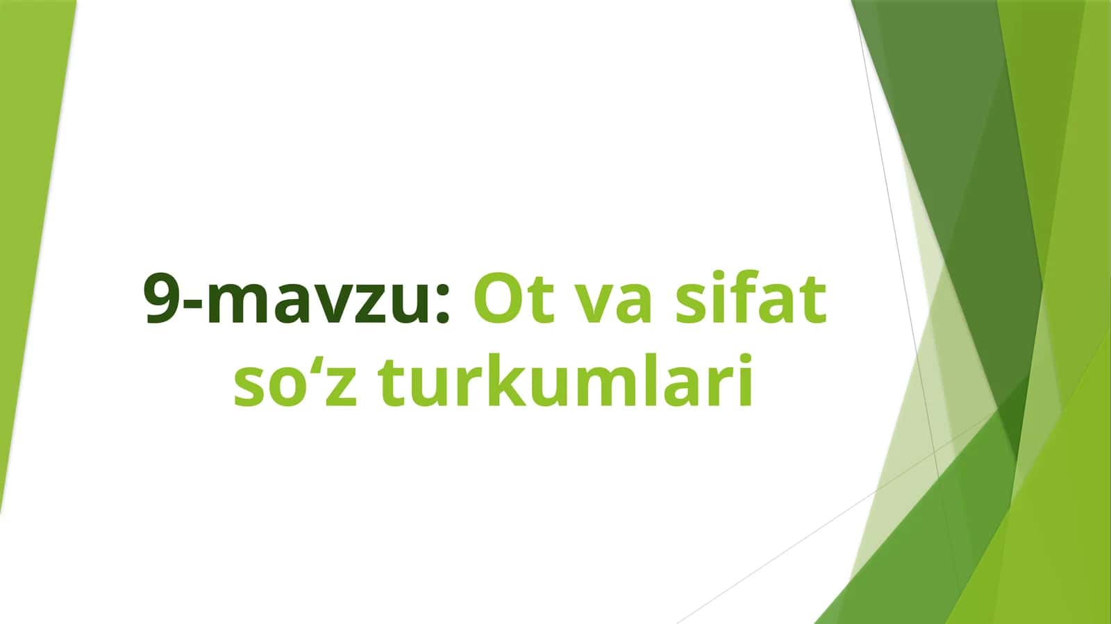 Ot va sifat so‘z turkumlari