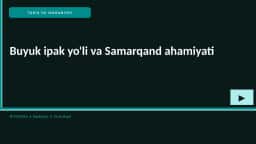 Buyuk ipak yo'li va Samarqand ahamiyati